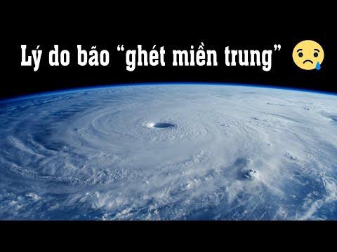 Lý do bí ẩn khiến Miền Trung "hút" Bão