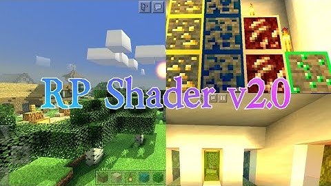 RP Shaderv2.0 is out now for mcpe.