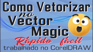 Como vetorizar no Vector Magic