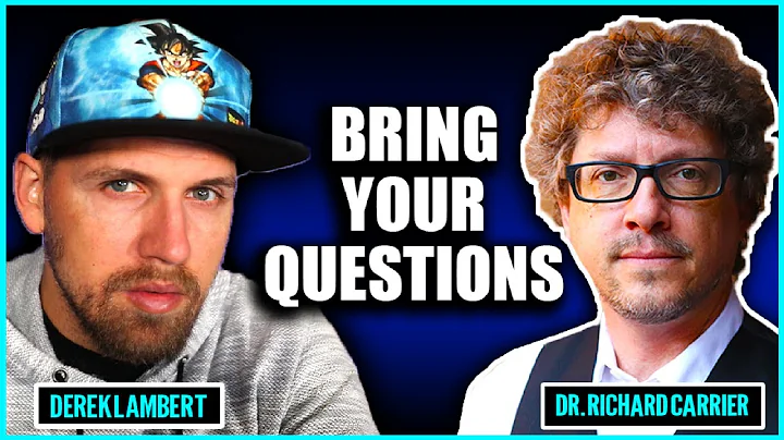 Challenge Dr. Richard Carrier on Anything! AMA