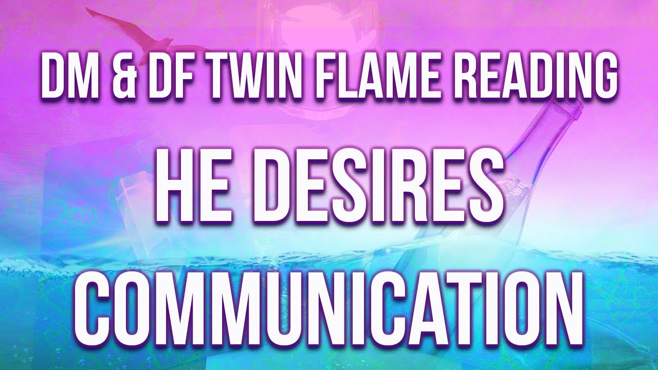 🔥🔥 DM & DF Twin Flame Reading Today 🔥🔥 He's Clearing Communication ...