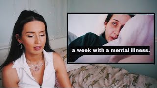 REACTING TO "A WEEK WITH A MENTAL ILLNESS