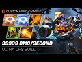 99999 DPS BUILD - Custom Hero Chaos - Dota 2