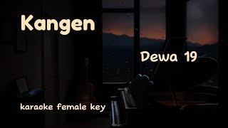 Kangen - Dewa 19 (karaoke) Nada wanita,nada tinggi