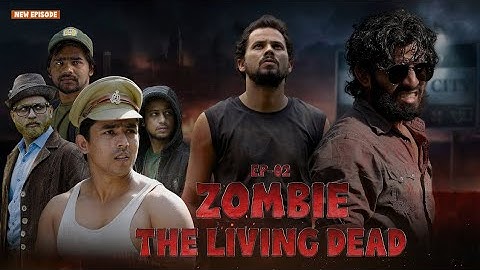 Zombie _The Living Dead  EP_02 Zombie part 2 r2h