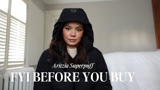 FYI BEFORE YOU BUY | ARITZIA SUPERPUFF LONG  (WATERPROOF)