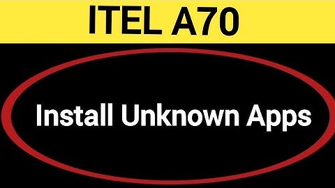 How to install unknown apps, install APK, Itel A70 me third party app install kaise karen, app insta