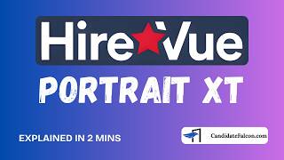 What the Portrait XT Game Is: Reading People in a HireVue Test