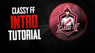 How to Make Intro like Classy ff | Classy FF Intro Tutorial | Classy FF Intro Song