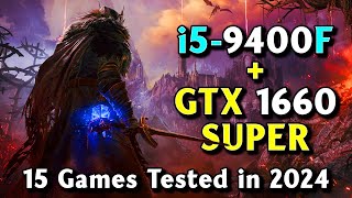 i5-9400F   GTX 1660 Super - ENOUGH for 1080p Gaming in 2024?