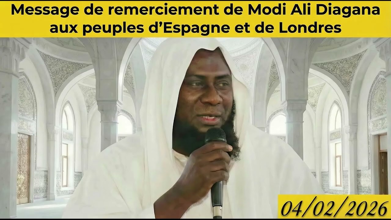Message de remerciement de Cheikh Ali Diagana aux peuples d'Espagne et de Londres