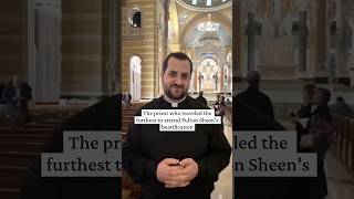 The priest who traveled the furthest to attend Fulton Sheen's beatification