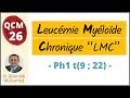 Leucmie myloide chronique lmc chromosome ph1 t922  hmatologie qcm 26