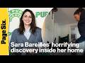 Sara Bareilles makes horrifying discovery behind unopened door inside her home