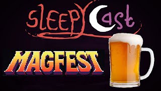 SleepyCast - Drunken Escapades & MAGFest