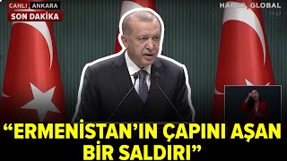 Cumhurbaşkanı Erdoğan Azerbaycana Yapılan Saldırıları Şiddetle Kınıyorum