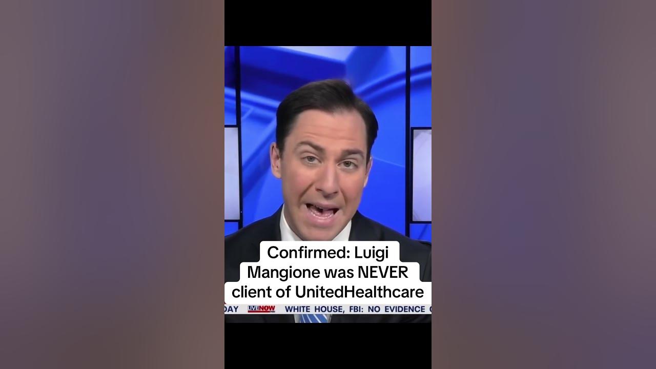 Luigi Mangione was never a client of UnitedHealthcare - YouTube