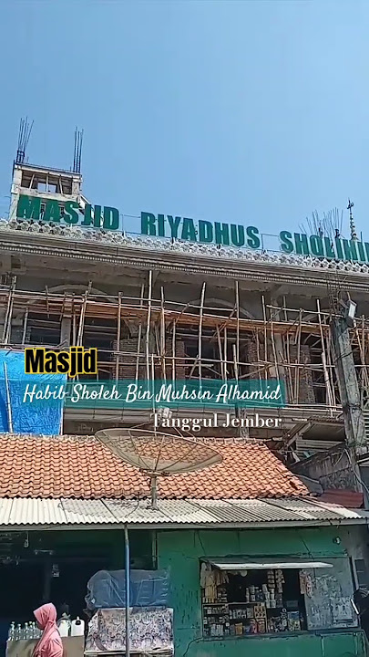 Masjid Habib Sholeh Bin Muhsin Alhamid Tanggul Jember🕌