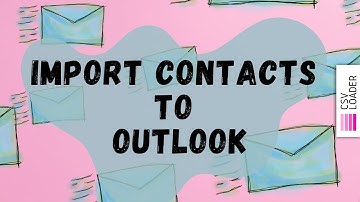 Import Contacts to Outlook (from CSV, Google Sheets, Excel or cloud app)