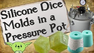 How To Make Silicone Dice Molds in a Pressure Pot
