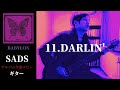 SADS / DARLIN&#39;【BABYLON】 ギター 弾く