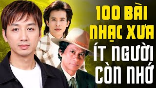 Tuyển Chọn 100 Bài Nhạc Xưa ÍT NGƯỜI CÒN NHỚ - Ca Nhạc Hải Ngoại Chọn Lọc Hay Nhất (P1)