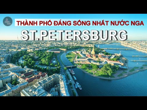 Video: St. Petersburg, Điểm tham quan phải xem của Nga