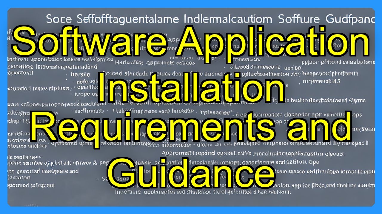 Software Application Installation Requirements and Guidance - YouTube