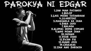 PAROKYA NI EDGAR 2022 PLAYLIST