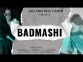 Badmashi official ananth rao  manish ft deepika  chandan  vikas soni  punjabi song 2022