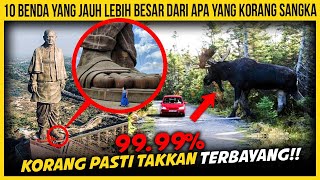 10 BENDA YANG JAUH LEBIH BESAR DARI APA YANG KORANG SANGKA screenshot 3