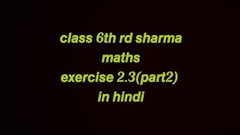 exercise 2.3  rd sharma 6th class//part-2 // in hindi