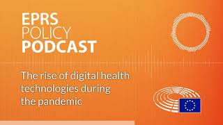 The rise of digital health technologies during the pandemic [Policy Podcast]