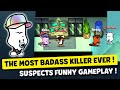 THE MOST BADASS KILLER YOU WILL EVER SEE ! SUSPECTS MYSTERY MANSION FUNNY GAMEPLAY #68