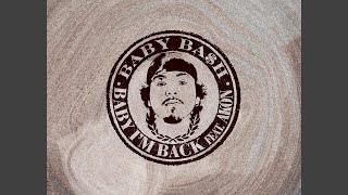 Baby, I'm Back (feat. Akon) - Baby Bash