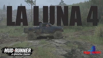 Spintires Mudrunner Episode 61 - La Luna 4