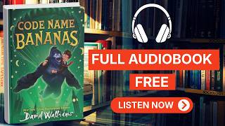 Code Name Bananas by David Walliams [ Full Audiobook Free ]