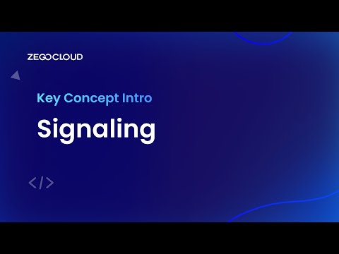 ZEGOCLOUD Key Concept Intro: What is Signaling? - video from ZEGOCLOUD