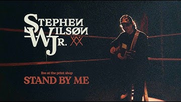 Thumbnail of Stephen Wilson Jr. - Stand By Me (Live at The Print Shop) (Official Audio)