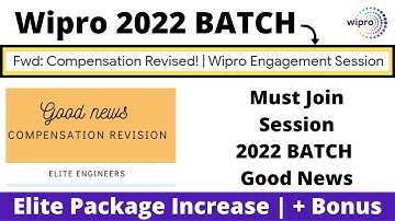 Wipro 2022 BATCH Big Update | Elite Engineers Good News | Compensation Mail Update 13 Jan Session