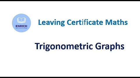 LC Maths : Trigonometric Graphs