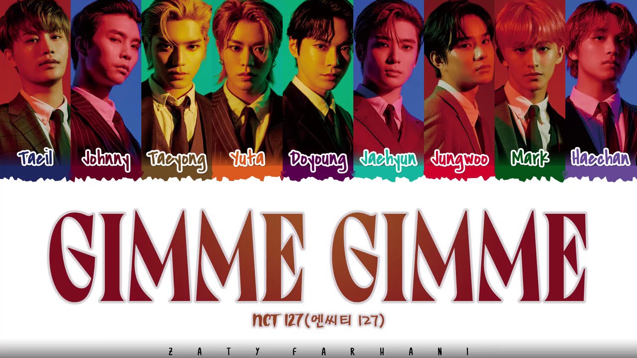 NCT 127 - 'GIMME GIMME' Lyrics [Color Coded_Kan_Rom_Eng]