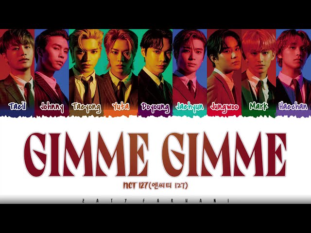 NCT 127 - 'GIMME GIMME' Lyrics [Color Coded_Kan_Rom_Eng] class=