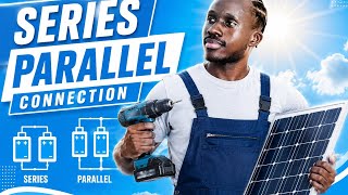 Avoid  The Solar Wiring Mistake Before  Watching This! Series Parallel connections.