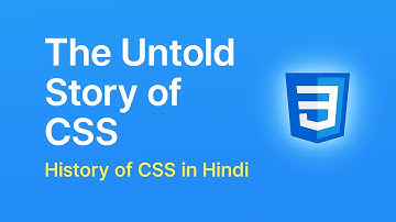 The Hidden History That Made CSS Rule The Web | History of CSS in Web Technology in Hindi