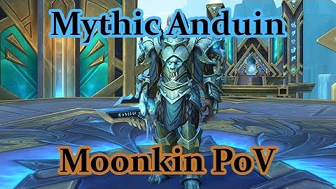 Vindicatum vs. Mythic Anduin Wrynn | Balance Druid PoV