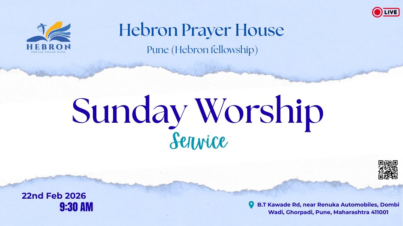 SUNDAY WORSHIP SERVICE | 22 FEB 2026 | HEBRON PRAYER HOUSE PUNE #hebronfellowship #sundayservice