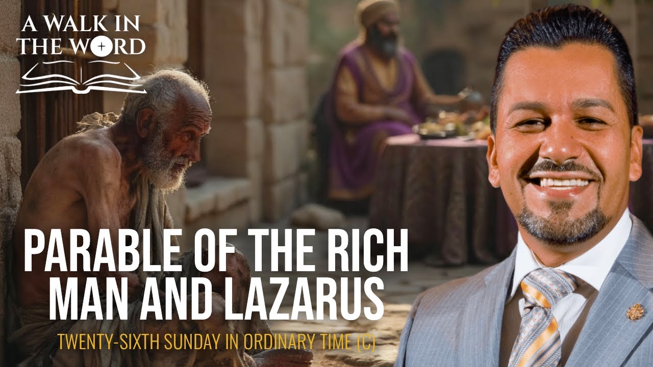 ДВАДЦАТЬ ШЕСТОЕ ВОСКРЕСЕНЬЕ РЯДОВОГО ВРЕМЕНИ (С): ПРИТЧА О БОГАТОМ ЧЕЛОВЕКЕ И ЛАЗАРЕ