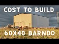 Our 60x40 Barndo/Shop House Cost Breakdown // How Much To Build Our Steel Building