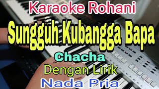 Karaoke Sungguh Ku Bangga Bapa  Karaoke Nada Pria  Gloria Trio  Karaoke Rohani